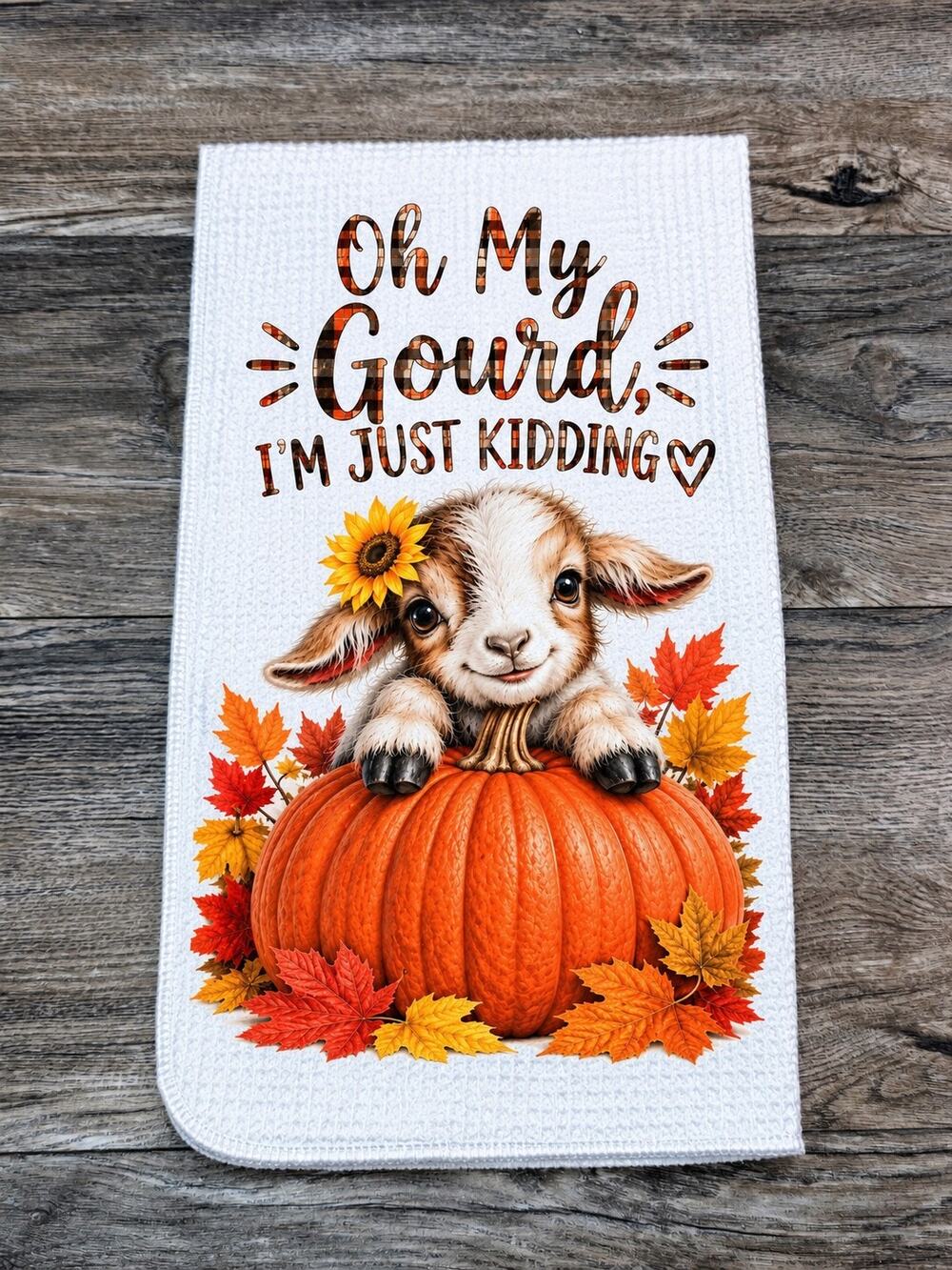 Baby Goat Fall Kitchen Towel Oh My Gourd Just Kidding Pumpkin Autumn Farmhouse